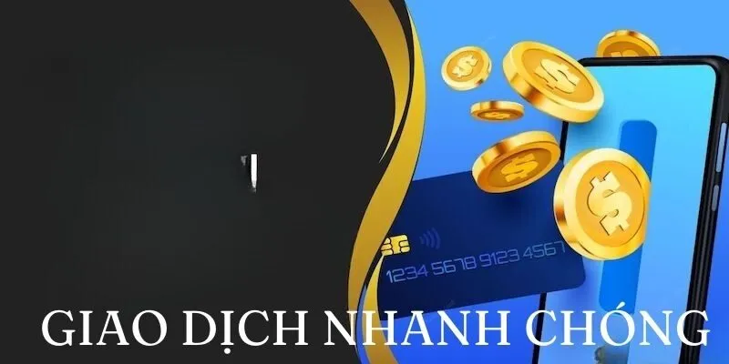 Nhà cái còn đảm bảo quy trình nạp rút tiền nhanh chóng và an toàn